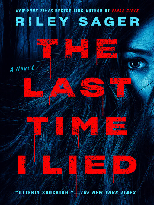 Title details for The Last Time I Lied by Riley Sager - Wait list